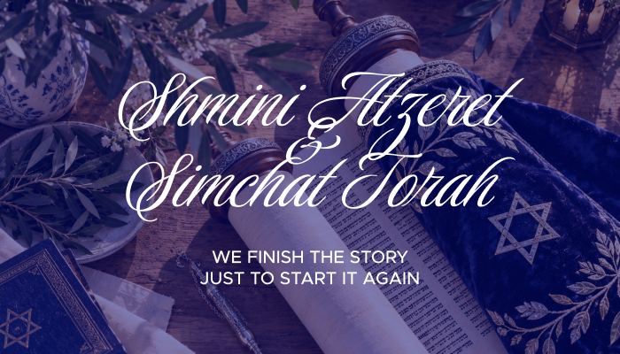 SHMINI ATZERET & SIMCHAT TORAH